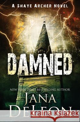 Damned Jana DeLeon 9781940270609 Jana Deleon