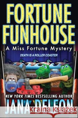 Fortune Funhouse Jana DeLeon 9781940270784