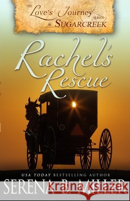 Love's Journey in Sugarcreek: Love Rekindled Serena B. Miller 9781940283371 L. J. Emory Publishing