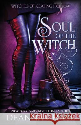 Soul of the Witch Deanna Chase 9781940299501 Bayou Moon Publishing