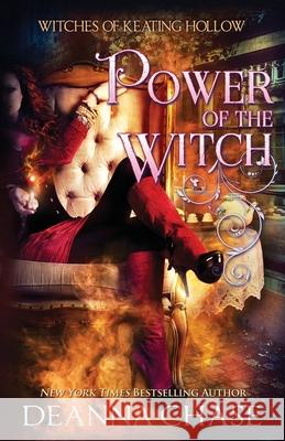 Power of the Witch Deanna Chase 9781940299891 Bayou Moon Publishing