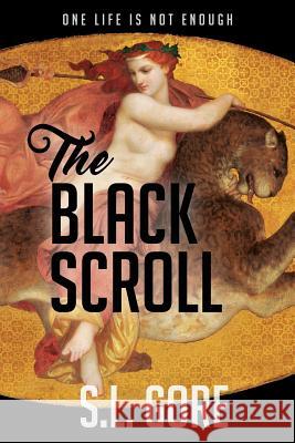 The Black Scroll S. L. Gore 9781940304038 Tajine Publishing Incorporated