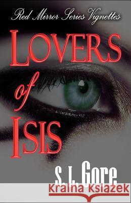 Lovers of Isis S. L. Gore 9781940304052 Tajine Publishing, Incorporated