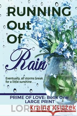 Running Out of Rain Lori Leger 9781940305196 Cajunflair Publishing