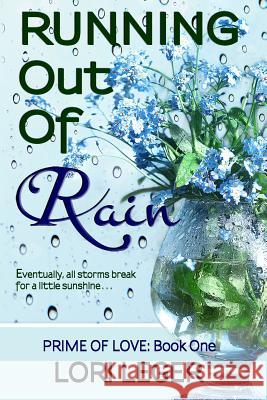 Running Out of Rain Lori Leger 9781940305202 Cajunflair Publishing