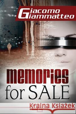 Memories For Sale Giammatteo, Giacomo 9781940313511