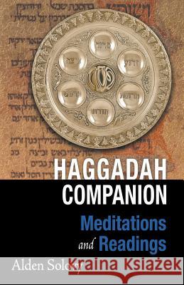 Haggadah Companion: Meditations and Readings Alden Solovy 9781940353265