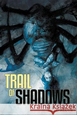 Trail of Shadows Mike Allen 9781940372723