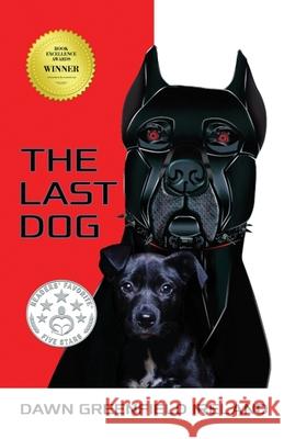 The Last Dog Dawn Greenfield Ireland 9781940385099 Artistic Origins Inc.