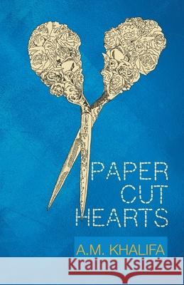 Paper Cut Hearts A. M. Khalifa 9781940387055 Visiontime