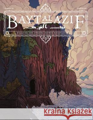Bayt al Azif #1: A magazine for Cthulhu Mythos roleplaying games Rich McKee, Jared Smith, Maria Nguyen 9781940398860 Bayt Al Azif LLC