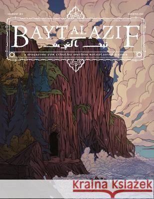 Bayt al Azif #1: A magazine for Cthulhu Mythos roleplaying games Rich McKee, Jared Smith, Maria Nguyen 9781940398860