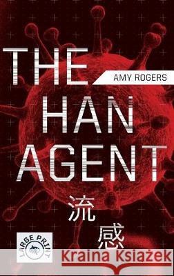 The Han Agent Amy Rogers 9781940419176 Sciencethrillers
