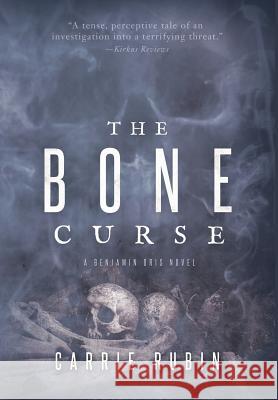 The Bone Curse Carrie Rubin 9781940419978