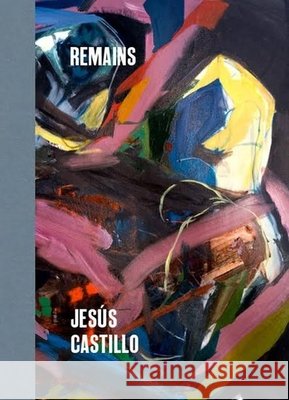 Remains Jesus Castillo 9781940450421