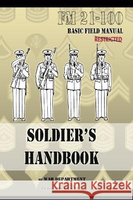 Soldier\'s Handbook War Department 9781940453705 Periscope Film LLC