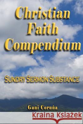 Christian Faith Compendium Gani Coruña 9781940461687 McDougal & Associates