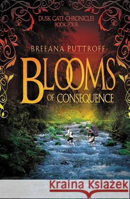 Blooms of Consequence Breeana Puttroff 9781940481104 Thirteen Pages Press