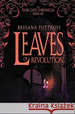 Leaves of Revolution Breeana Puttroff   9781940481142 Thirteen Pages Press