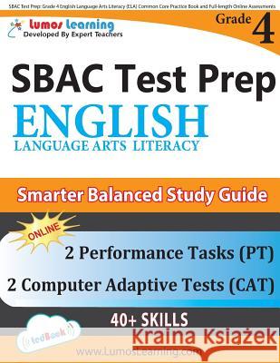 SBAC Test Prep: Grade 4 English Language Arts Literacy (ELA) Common Core Practice Book and Full-length Online Assessments: Smarter Bal Learning, Lumos 9781940484761 Lumos Learning