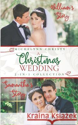 A Christmas Wedding Michelynn Christy 9781940492322