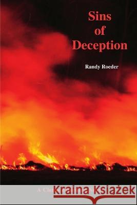 Sins of Deception Randy Roeder   9781940509358 Broken Typewriter Press LLC.