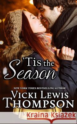 'Tis the Season Vicki Lewis Thompson 9781940515120 Vicki Lewis Thompson
