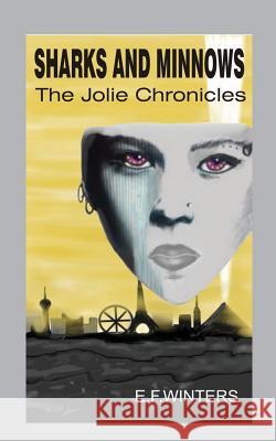 Sharks and Minnows E. F. Winters J. L. Winters 9781940531007 Kenspeckle Productions, LLC