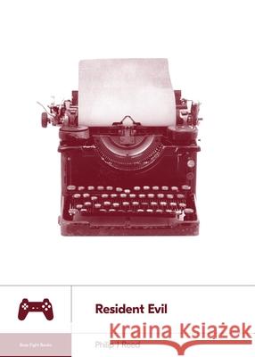 Resident Evil Phlip J. Reed Lloyd Kaufman 9781940535258