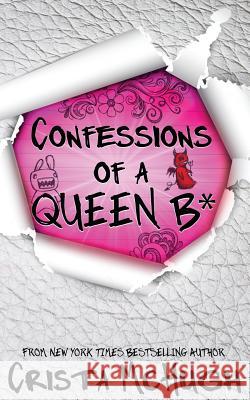 Confessions of a Queen B* Crista McHugh 9781940559629 Crista McHugh