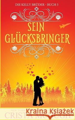 Sein Glücksbringer McHugh, Crista 9781940559667