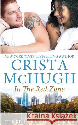 In the Red Zone Crista McHugh   9781940559759 Crista McHugh