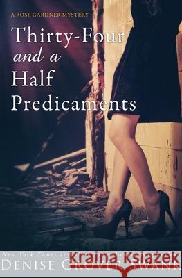 Thirty-Four and a Half Predicaments Denise Grover Swank 9781940562001