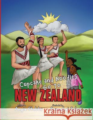 Cupcake and Noodles Go To New Zealand Stubbs, Angie 9781940591063