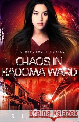 Chaos in Kadoma Ward S. J. Pajonas 9781940599847 Onigiri Press