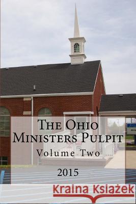 The Ohio Ministers Pulpit: 2015 Alton E. Loveless 9781940609331