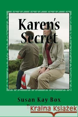 Karen's Secret Susan Kay Box Brunner 9781940609768 Fwb Publications