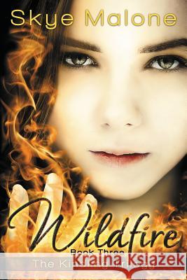 Wildfire Skye Malone Megan Joel Peterson 9781940617411 Wildflower Isle