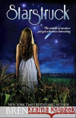 Starstruck: A Starstruck Novel Brenda Hiatt 9781940618074 Dolphin Star Press