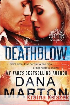 Deathblow Dana Marton 9781940627038 Dana Marton