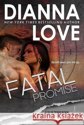 Fatal Promise Dianna Love 9781940651767