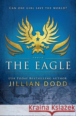 The Eagle Jillian Dodd 9781940652931