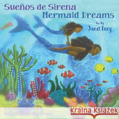 Sueños de Sirena Mermaid Dreams: A little girl's undersea journey with the Ocean Goddess Yemaya McCarthy-Evans, Colleen 9781940654003 Seven Seas Press