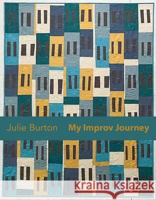 My Improv Journey Julie Burton 9781940655512 Lucky Spool