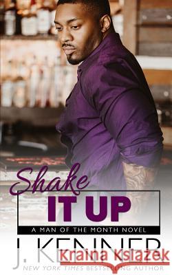 Shake It Up J. Kenner 9781940673783 Martini & Olive