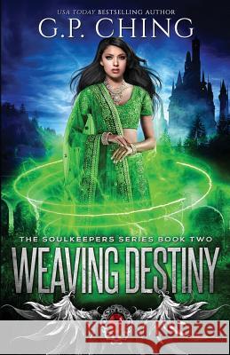 Weaving Destiny G. P. Ching 9781940675039 Carpe Luna Publishing