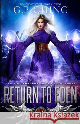 Return To Eden Ching, G. P. 9781940675046 Carpe Luna Publishing