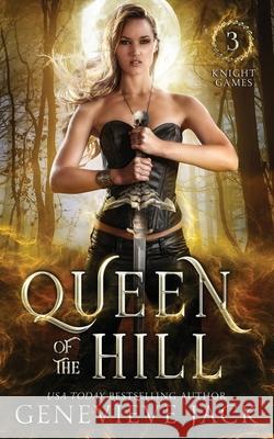 Queen of the Hill Genevieve Jack 9781940675114 Carpe Luna Publishing