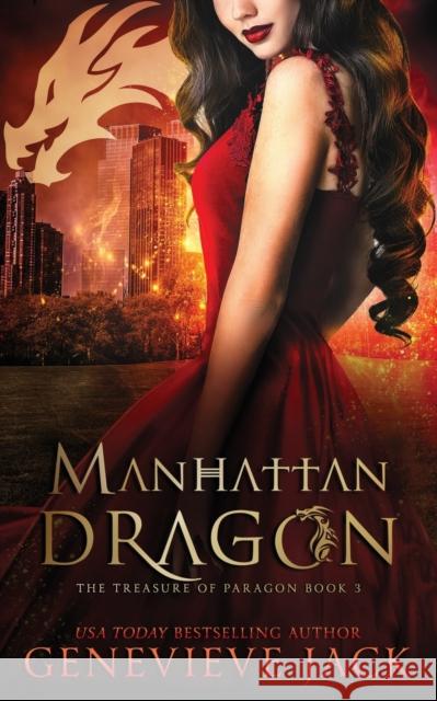 Manhattan Dragon Genevieve Jack 9781940675510 Carpe Luna Publishing