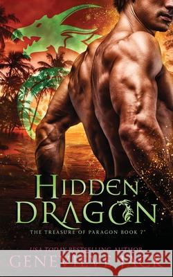 Hidden Dragon Genevieve Jack 9781940675596 Carpe Luna, Ltd.